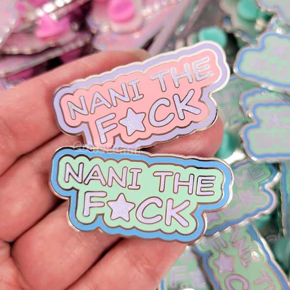 Nani The F*ck Enamel Pin